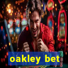 oakley bet